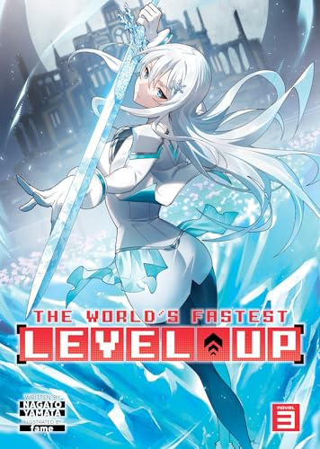 World's Fastest Level Up (Light Novel) Vol. 3, The