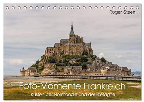 Küsten der Normandie und der Bretagne (Tischkalender 2026 DIN A5 quer), CALVENDO Monatskalender: Der Mont-Saint-Michel am Tor zur Bretagne, Steilküsten und schroffe Felsen (CALVENDO Orte)