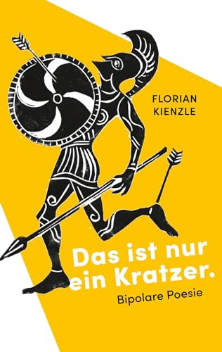 Das ist nur ein Kratzer.: Bipolare Poesie