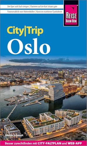Reise Know-How CityTrip Oslo: Reiseführer Oslo mit Stadtplan und kostenloser Web-App