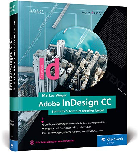 Adobe InDesign CC: Schritt für Schritt zum perfekten Layout