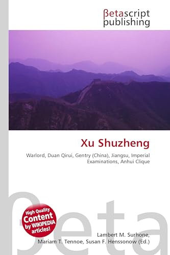 Xu Shuzheng: Warlord, Duan Qirui, Gentry (China), Jiangsu, Imperial Examinations, Anhui Clique