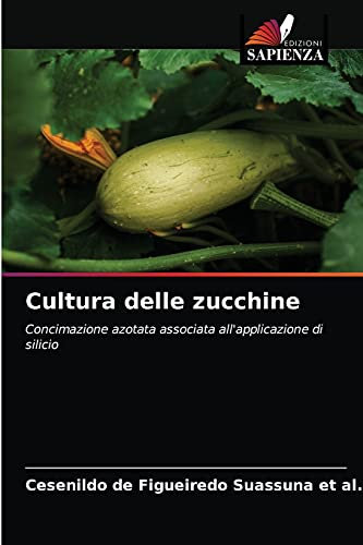 Cultura delle zucchine: Concimazione azotata associata all'applicazione di silicio