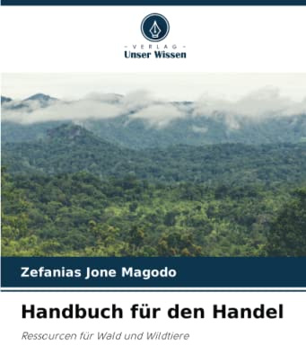 Handbuch für den Handel: Ressourcen für Wald und Wildtiere