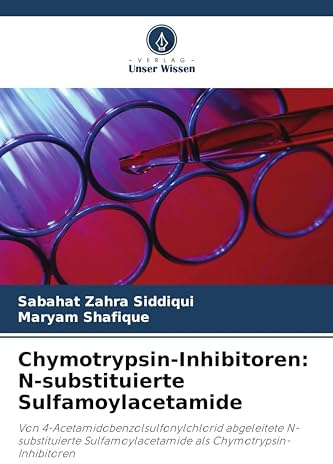 Chymotrypsin-Inhibitoren: N-substituierte Sulfamoylacetamide: Von 4-Acetamidobenzolsulfonylchlorid abgeleitete N-substituierte Sulfamoylacetamide als Chymotrypsin-Inhibitoren