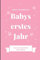 BABYTAGEBUCH BABYS ERSTES JAHR HALLO KLEINES WUNDER: A5 Notizbuch liniert als Geschenk zur Geburt für Mädchen | Geschenkidee für werdene Mütter zur ... Baby-Tagebuch | Babyalbum | Babys erstes Jahr