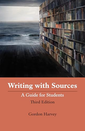 Writing with Sources: A Guide for Students