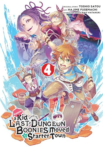Suppose a Kid from the Last Dungeon Boonies Moved to a Starter Town 4