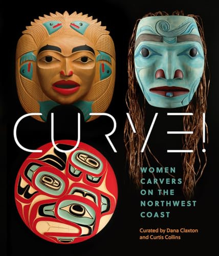 Curve!: Women Carvers on the Northwest Coast (Audain Art Museum)