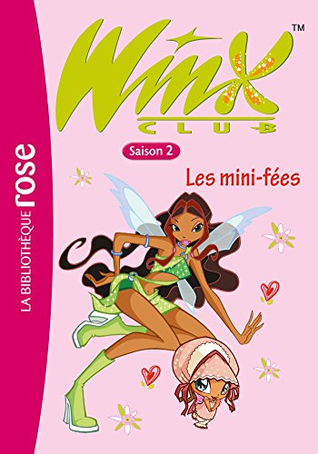 Winx Club, Tome 7 : Les mini-fées
