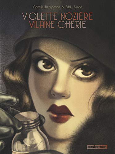 Violette Nozière: Vilaine Chérie