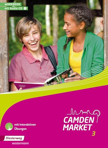 Camden Market - Ausgabe 2013: Workbook 3 mit Audio-CD und Interaktiven Übungen