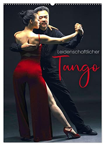 Leidenschaftlicher Tango (Wandkalender 2025 DIN A2 hoch), CALVENDO Monatskalender: Spiel zwischen männlich und weiblich. (CALVENDO Kunst)