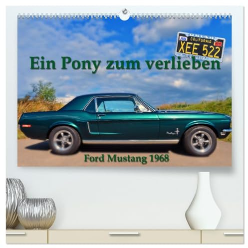 Ein Pony zum verlieben - Ford Mustang 1968 (hochwertiger Premium Wandkalender 2026 DIN A2 quer), Kunstdruck in Hochglanz: Eine US - Car legende lebt (CALVENDO Mobilitaet)