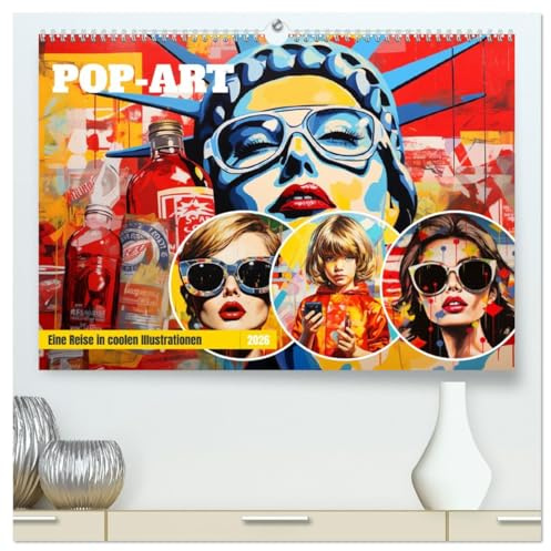 Pop-Art. Eine Reise in coolen Illustrationen (hochwertiger Premium Wandkalender 2026 DIN A2 quer), Kunstdruck in Hochglanz: Erlebe den Zeitgeist in lebendigen Farben (CALVENDO Kunst)