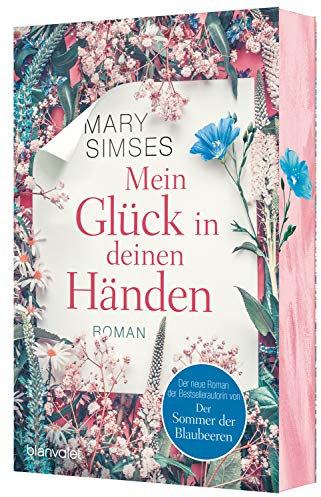 Mein Glück in deinen Händen: Roman