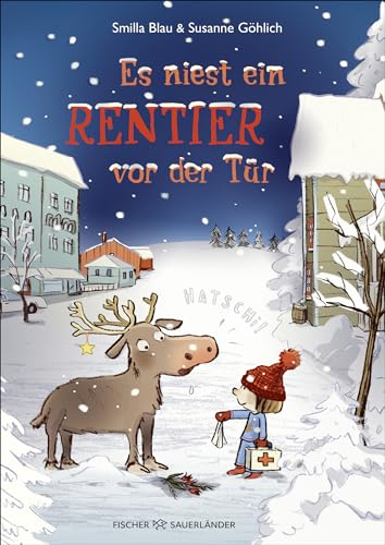 Es niest ein Rentier vor der Tür: Wunderbare Wintergeschichte zum Vorlesen ab 5 Jahren