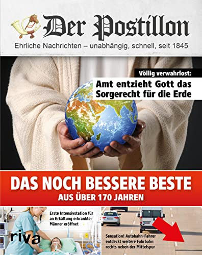 Der Postillon: Das noch bessere Beste aus über 170 Jahren