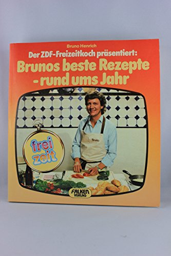 Brunos beste Rezepte, rund ums Jahr. Der ZDF - Freizeitkoch präsentiert.