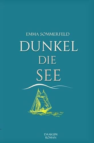 Daakum-Romane / Dunkel die See: Daakum-Roman