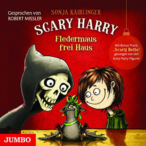 Scary Harry. Fledermaus frei Haus: Mit Bonus-Track: Scary Bells