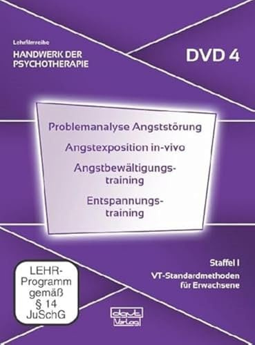 Problemanalyse Angststörung · Angstexposition in-vivo · Angstbewältigungstraining · Entspannungstraining, Staffel 1: VT-Standardmethoden für Erwachsene 4)