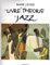 Le Livre de la Theorie du Jazz: Méthode.
