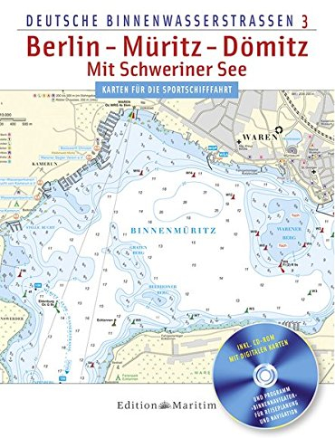Berlin - Müritz - Dömitz / Mit Schweriner See: Deutsche Binnenwasserstraßen 3