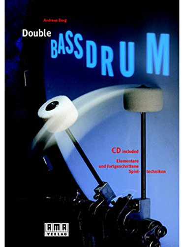 Double Bassdrum: Elementare und fortgeschrittene Spieltechniken