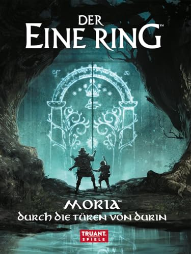 Moria - Durch die Türen von Durin: Der Eine Ring | Moria‑Kampagnenband mit dunklen Tiefen und Gefahren für das Fantasy‑Rollenspiel Der Eine Ring 2E, Deutsch