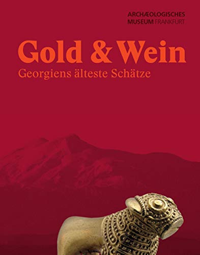 Gold & Wein: Georgiens älteste Schätze