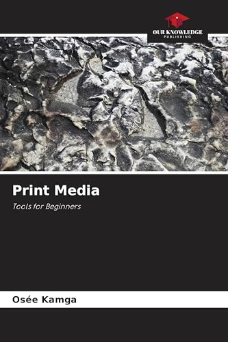 Print Media: Tools for Beginners