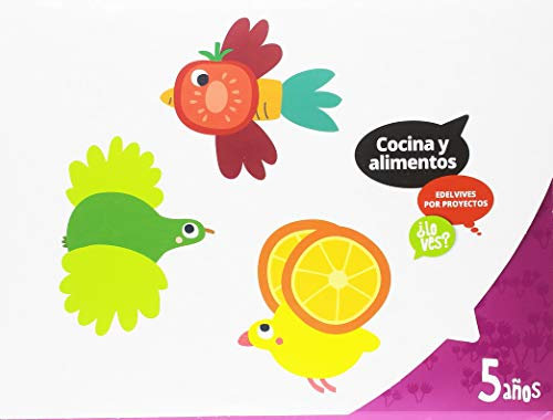 Proyecto ¿Lo ves? - 5 años : Cocina y alimentos (SIN COLECCION)
