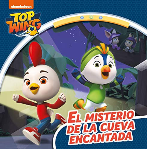 Top Wing. Un cuento - El misterio de la cueva encantada (Nickelodeon)