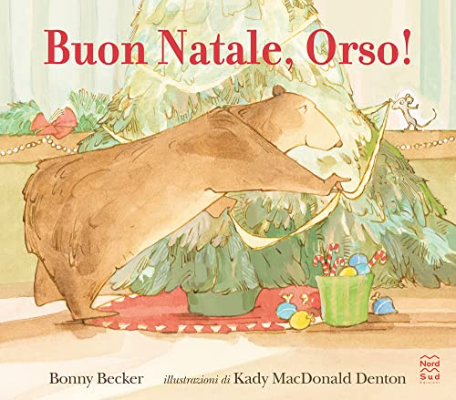 Buon Natale, Orso! Ediz. a colori