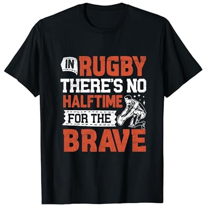 Rugby es gibt keine Halbzeit für den Brave Rugby T-Shirt