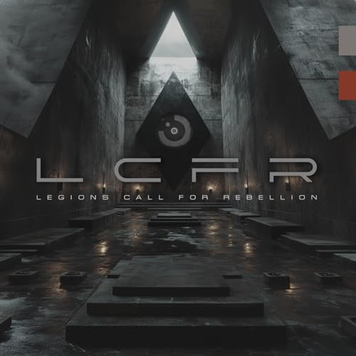 Lcfr (Legions Call for Rebellion)