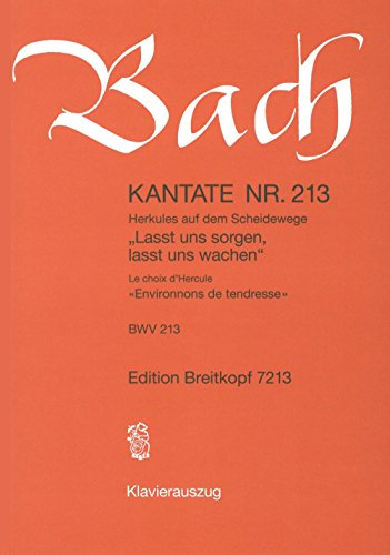 Kantate 213 Lasst Uns Sorgen, Lasst Uns Wachen