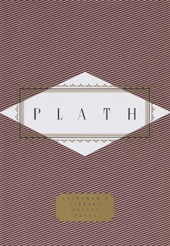 Plath: Poems: Selected by Diane Wood Middlebrook (Everyman's Library Pocket Poets Series)