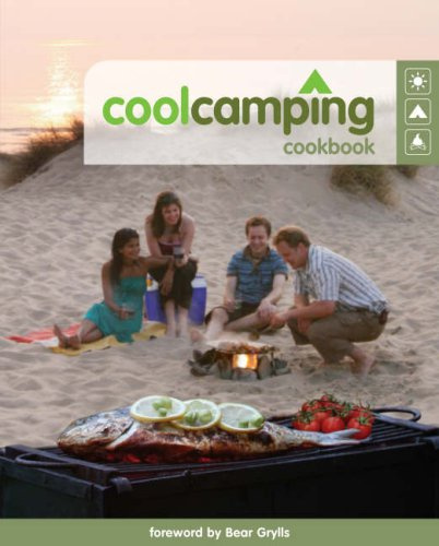 The Cool Camping Cookbook: Great Food for the Great Outdoors