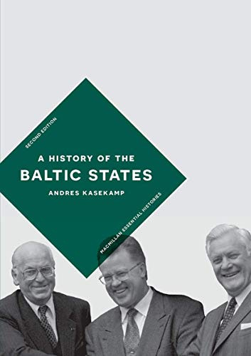 A History of the Baltic States: 21 (Macmillan Essential Histories)