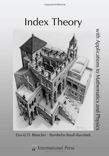 Index Theory with Applications to Mathematics and Physics (International Press)