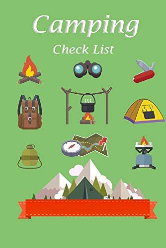 Camping Check List: Camping checklist pack list supplies book to check all gears for hiking trekking backpacking trips or outdoor adventure and also diary journal of the trips