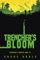 Trencher's Bloom: Trencher's Bunker Book III: 3
