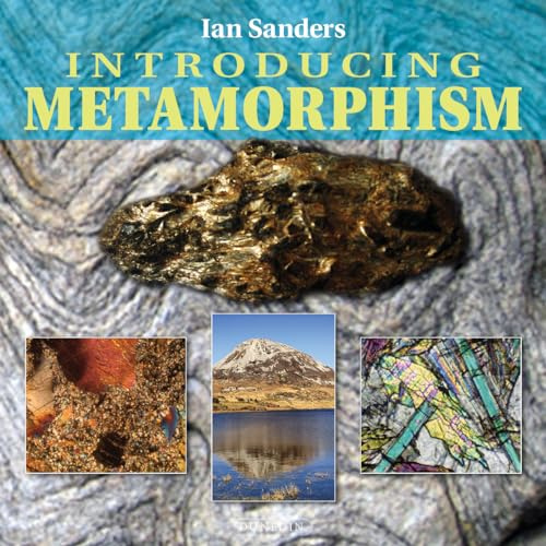 Introducing Metamorphism (Introducing Earth and Environmental Sciences)