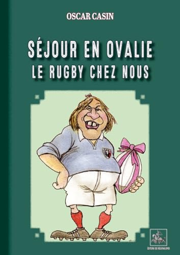 Séjour en Ovalie, le rugby chez nous (version NB)