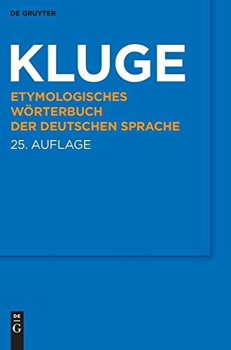 Kluge: Etymologisches Wörterbuch der deutschen Sprache: 13.000 Stichwörter. eBookPlus