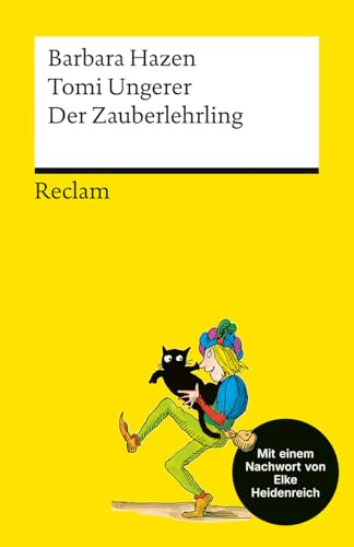 Der Zauberlehrling: Mit einem Nachwort von Elke Heidenreich (Reclams Universal-Bibliothek)