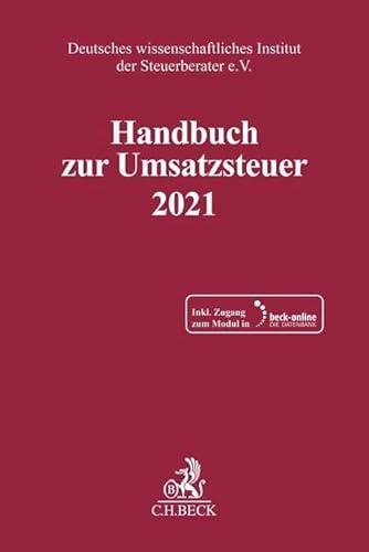 Schriften des Deutschen wissenschaftlichen Instituts der Steuerberater e.V. / Handbuch zur Umsatzsteuer 2021. USt 2021