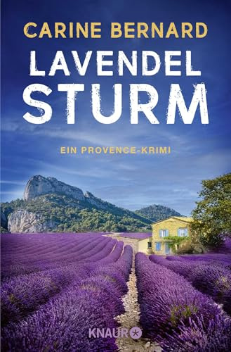 Lavendel-Sturm: Ein Provence-Krimi | Cosy Crime mit viel Frankreich-Flair (Die Lavendel-Morde, Band 6)